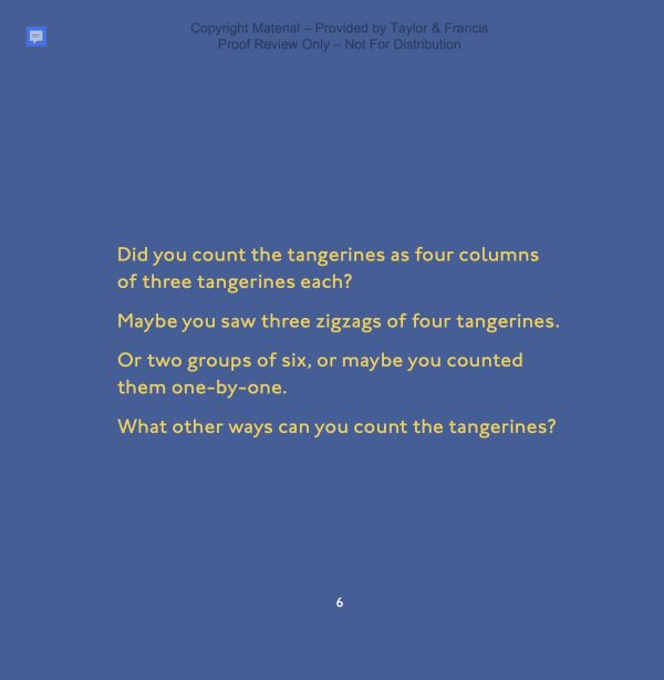 Dark yellowish-orange text on a blue background. "Did you count the tangerines as four columns of three tangerines each? Maybe you saw three zigzags of four tangerines. Or two groups of six, or maybe you counted them one-by-one. What other ways can you count the tangerines?"